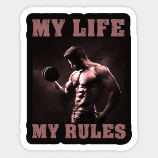 My life my rules Sticker